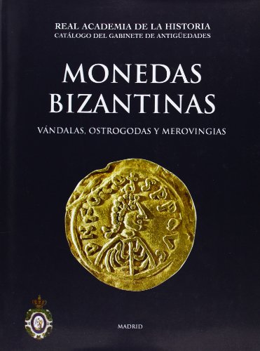 Monedas Bizantinas, Vándalas, Ostrogodas y Merovingias