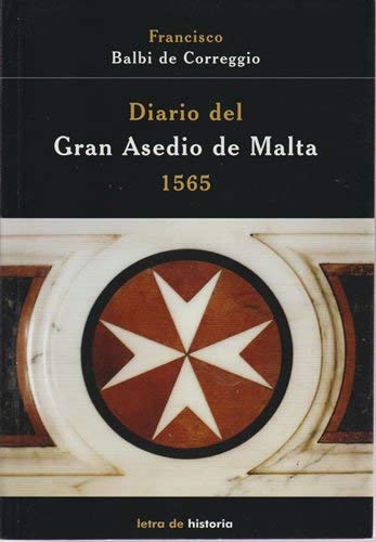 9788495983862: Diario del Gran Asedio de Malta, 1565 (Otras publicaciones.)