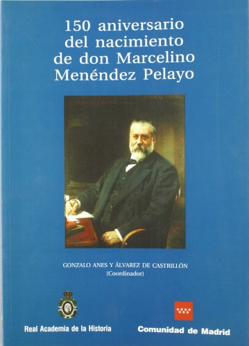 Imagen de archivo de 150 ANIVERSARIO DEL NACIMIENTO DE DON MARCELINO ME a la venta por KALAMO LIBROS, S.L.