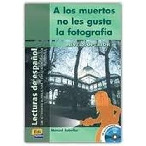 Stock image for A los muertos no les gusta la fotograf�a (Lecturas De Espanol) (Spanish Edition) for sale by Idaho Youth Ranch Books