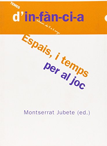 Imagen de archivo de Espais i temps per al joc (Temes d'Infncia, Band 47) a la venta por medimops