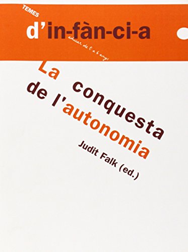 Imagen de archivo de La conquesta de l'autonomia (Temes d'Infncia, Band 49) a la venta por medimops