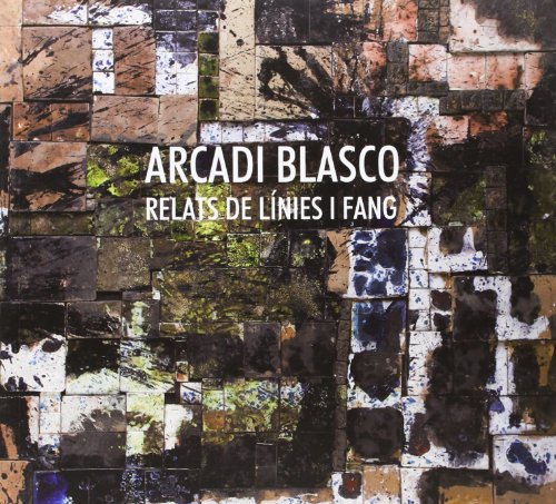 Stock image for Arcadi Blasco. Relats De Lnies I Fang for sale by Hilando Libros