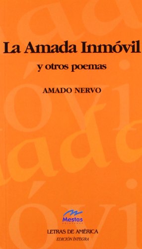 9788495994004: La amada inmvil (Letras de America / American Letters) (Spanish Edition)