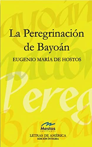 9788495994059: La peregrinacin de Bayon: 6 (Clsicos Latinoamericanos "Letras de Amrica")