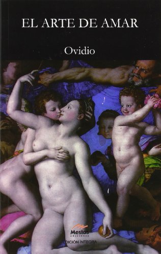 EL Arte de Amar (Clasicos universales/ Universal Classics) (Spanish Edition) (9788495994783) by Ovidio