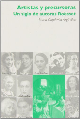 Beispielbild fr Artistas y precursoras : un siglo de autoras Rosset (Cosecha De Nuestras Madres) zum Verkauf von medimops