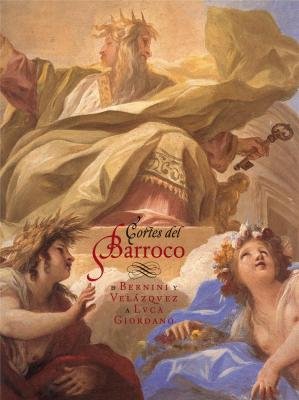 9788496008380: Cortes del Barroco : de Bernini y Velzquez a Luca Giordano