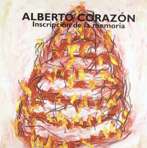 Imagen de archivo de ALBERTO CORAZON. INSCRIPCION DE LA MEMORIA a la venta por KALAMO LIBROS, S.L.