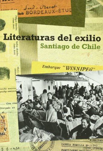 Imagen de archivo de LITERATURAS DEL EXILIO. SANTIAGO DE CHILE a la venta por KALAMO LIBROS, S.L.