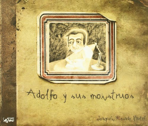 Imagen de archivo de ADOLFO Y SUS MONSTRUOS (FUERA DE COLECCION) a la venta por La Casa de los Libros