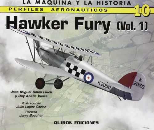 Imagen de archivo de HAWKER FURY (I): 1 (PERFILES AERONAUTICAS) a la venta por La Casa de los Libros