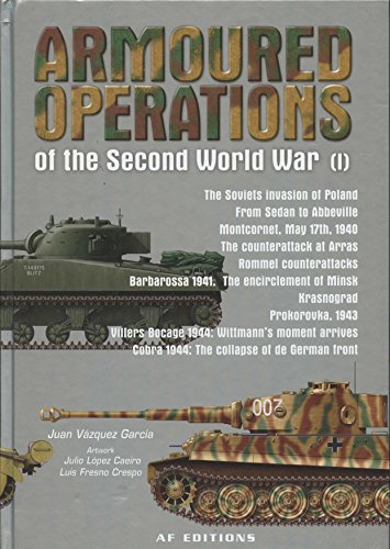 Armoured Operations of the Second World War, Vol. 1