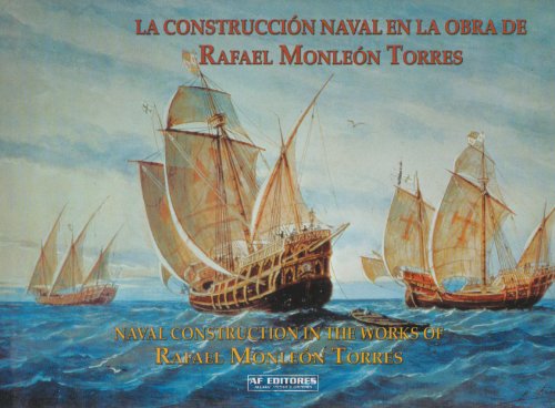 9788496016842: Construccion Naval En La Obra De Rafael Monleon Torres