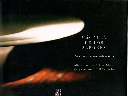 Imagen de archivo de MS ALL DE LOS SABORES. LA NUEVA COCINA VALENCIANA a la venta por Mercado de Libros usados de Benimaclet