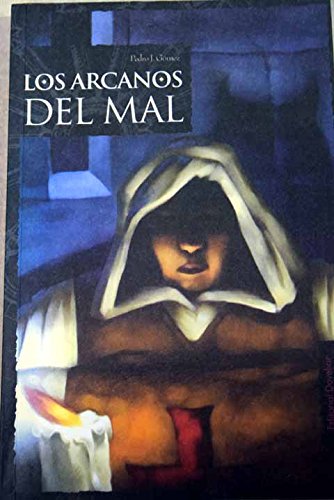 9788496030015: Los arcanos del mal