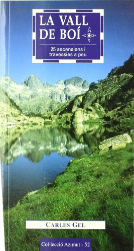 Imagen de archivo de La Vall de Bo : 25 ascensions i travessies a peu a la venta por Revaluation Books