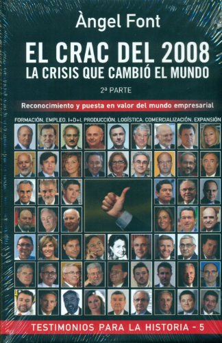 Imagen de archivo de El crac del 2008. La Crisis que cambi el mundo. Segunda parte.: El crac del 2008, 2 : la crisis que cambi el mundo (Testimonios para la Historia, Band 5) a la venta por medimops