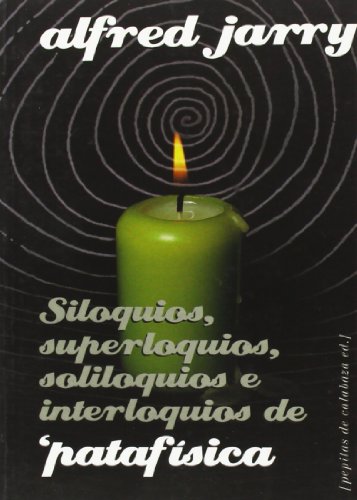 Imagen de archivo de SILOQUIOS, SUPERLOQUIOS, SOLILOQUIOS E INTERLOQUIOS DE PATAF a la venta por AG Library