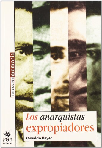 Stock image for LOS ANARQUISTAS EXPROPIADORES for sale by Librerias Prometeo y Proteo