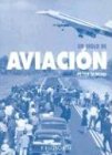 Beispielbild fr Un Siglo de Aviacin : zum Verkauf von Hamelyn