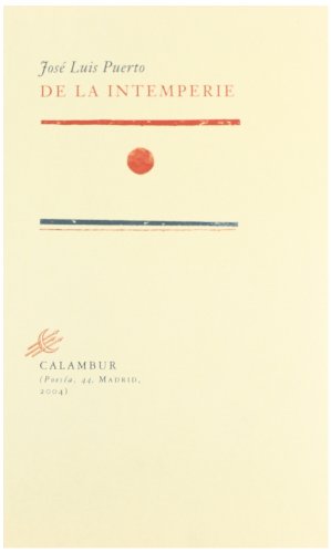 Stock image for DE LA INTEMPERIE for sale by KALAMO LIBROS, S.L.