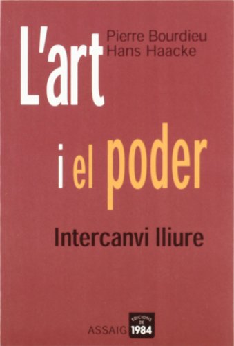 Beispielbild fr ART I EL PODER: INTERCANVI LLIURE zum Verkauf von KALAMO LIBROS, S.L.
