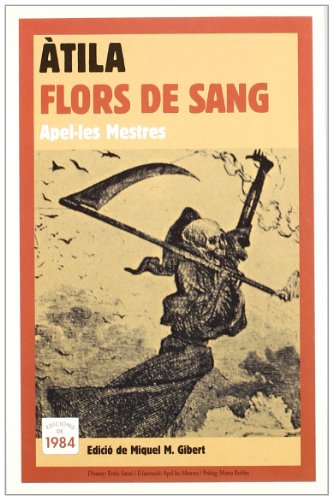 Imagen de archivo de ATILA FLORS DE SANG a la venta por KALAMO LIBROS, S.L.