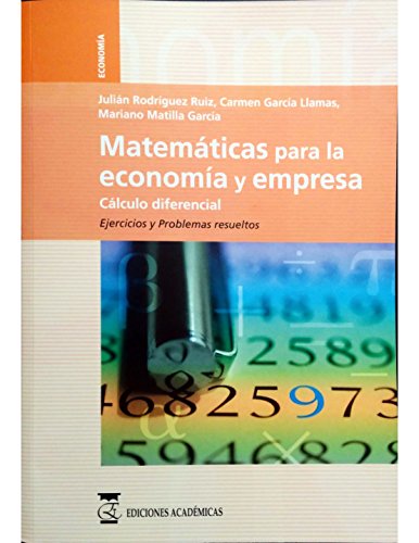 Imagen de archivo de Matemticas para la economa y empresa .Vol.2: Clculo diferencial: ejercicios y problemas resueltos a la venta por MARCIAL PONS LIBRERO