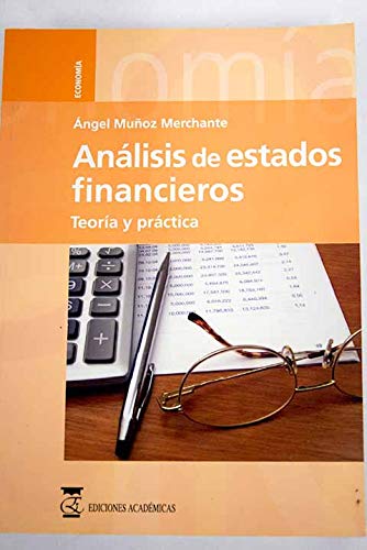 9788496062474: Anlisis de estados financieros: Teora y prctica (Spanish Edition)