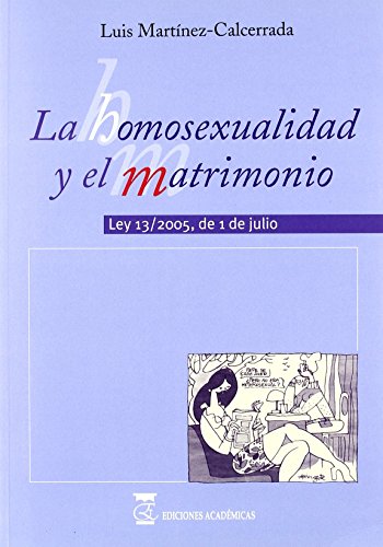 Imagen de archivo de La Homosexualidad y el Matrimonio a la venta por Hamelyn