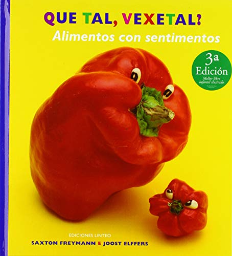 9788496067226: Que tal, vexetal? Alimentos con sentimentos (Linteo infantil e xuvenil)