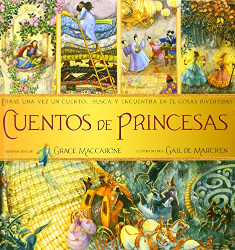 Beispielbild fr Cuentos De Princesas. Erase Una Vez Un Cuento.Busca Y Encuentra En l Cosas Divertidas zum Verkauf von Hilando Libros