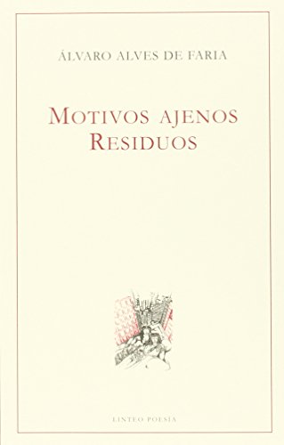 Imagen de archivo de Motivos ajenos: residuos a la venta por AG Library