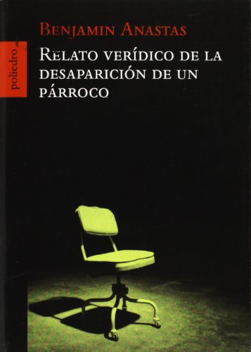 9788496071025: Relato veridico de la desaparicion de un parroco (Spanish Edition)