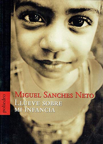 Llueve sobre mi infancia (9788496071087) by Miguel / SÃ¡nchez GonzÃ¡lez SÃ¡nches Neto