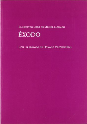 Imagen de archivo de EL SEGUNDO LIBRO DE MOISS, LLAMADO XODO a la venta por Librera Rola Libros