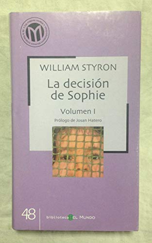 Imagen de archivo de La Decisión De Sophie. Volumen I a la venta por RecicLibros