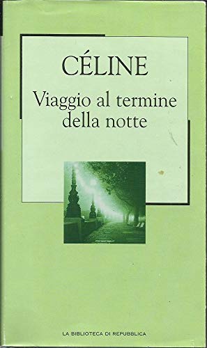 Viaggio al termine della notte (9788496075788) by Louis-Ferdinand Celine