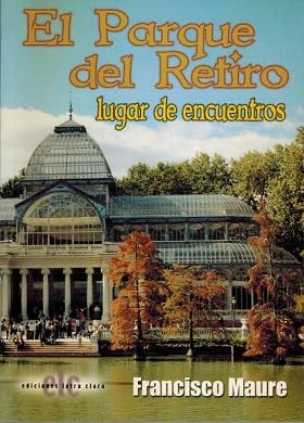 Imagen de archivo de El Parque Del Retiro, Lugar de Encuentros a la venta por Hamelyn