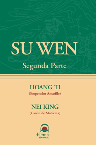 Su Wen (segunda Parte) - Ti Hoang / King Nei (papel) - TI HOANG / KING NEI