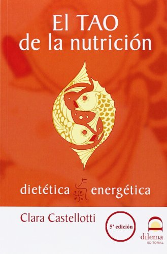 TAO DE LA NUTRICION, EL - CASTELLOTI, CLARA