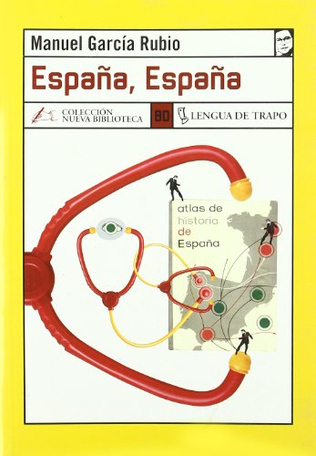 Espana, Espana/ Spain, Spain (Nueva Biblioteca) (Spanish Edition) (9788496080126) by GarcÃ­a Rubio, Manuel