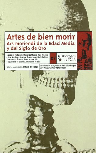 9788496080140: Artes de bien morir: Ars moriendi de la Edad Media y del Siglo de Oro (RE)