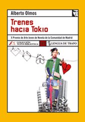 Trenes hacia Tokio (Spanish Edition) (9788496080935) by Olmos, Alberto