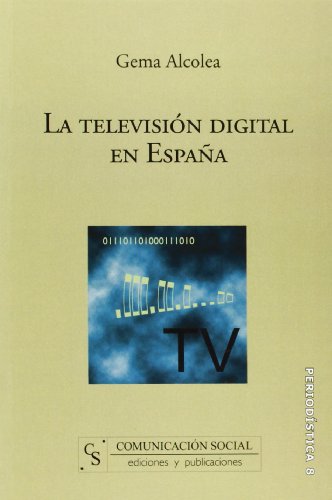 LA TELEVISIÓN DIGITAL EN ESPAÑA