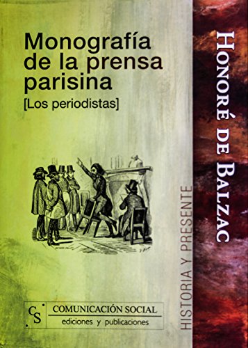 9788496082434: Monografa de la prensa parisina [Los periodistas]: 4 (Historia y Presente)