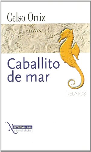 9788496083813: Caballito De Mar/ Sea Hourse (Narrativa S.a.) (Spanish Edition)