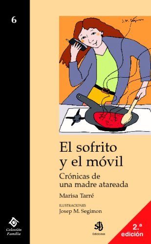 El Sofrito Y El MÃ³vil (9788496084803) by Author, Unknown