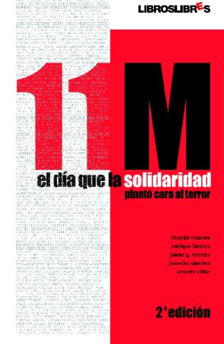 Imagen de archivo de 11M. El da que la solidaridad plant cara al terror a la venta por Iridium_Books